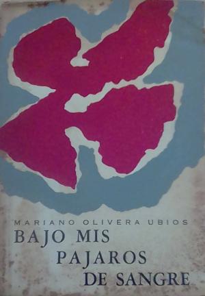 Bajo mis pajaros de sangre